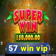 57 win vip